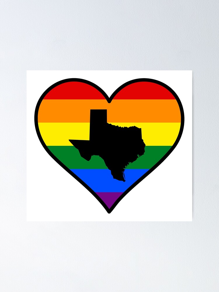 Texas Gay Pride Heart Poster By Fearcity Redbubble