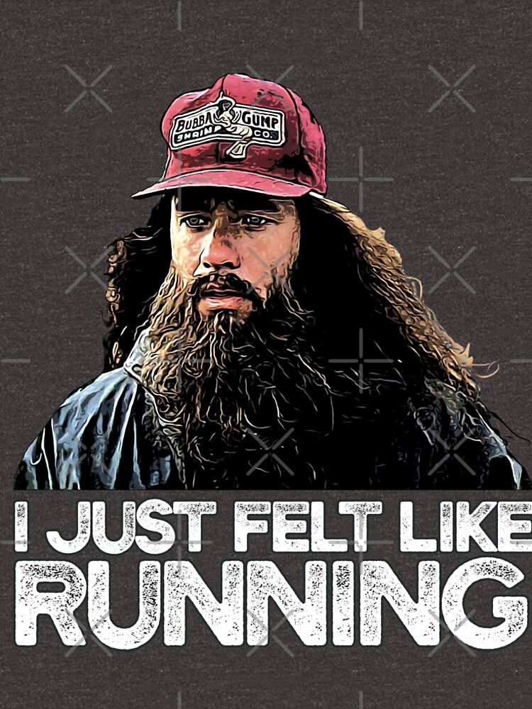 I Just Felt Like Running T Shirt By Creativespero Redbubble