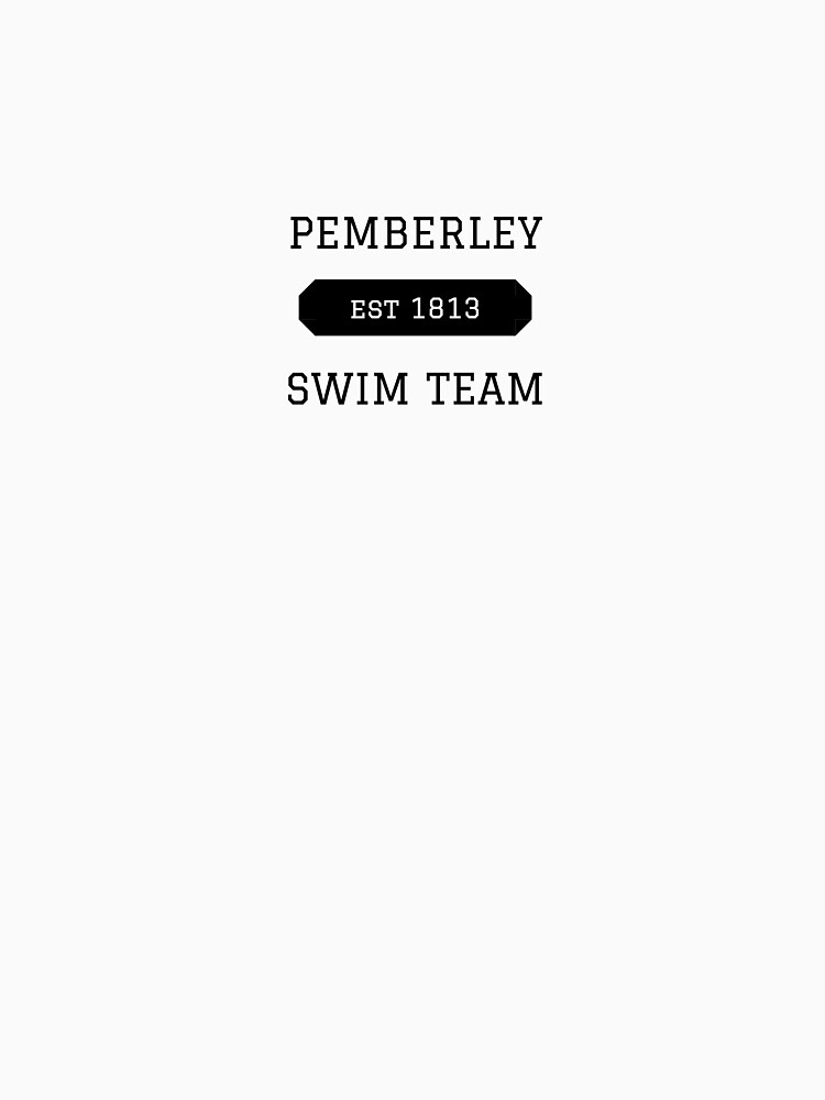 Pemberley Swim Team T Shirt For Sale By Lemons Lemonade Redbubble