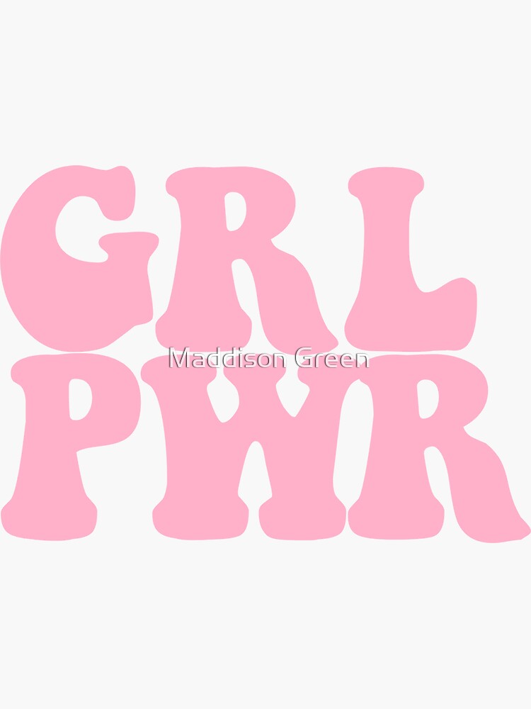 Grl Pwr Style Sticker For Sale By Maddisonegreen Redbubble