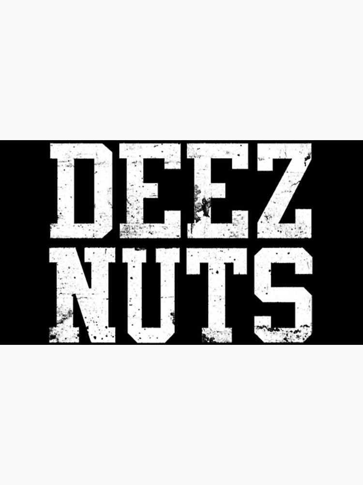 Deez Nuts Sticker For Sale By Cedricboy123 Redbubble