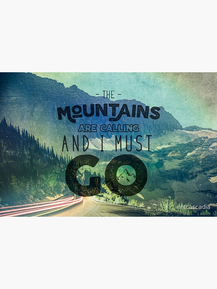 Forest Mountains Wanderlust Adventure Quote The Mountains Are