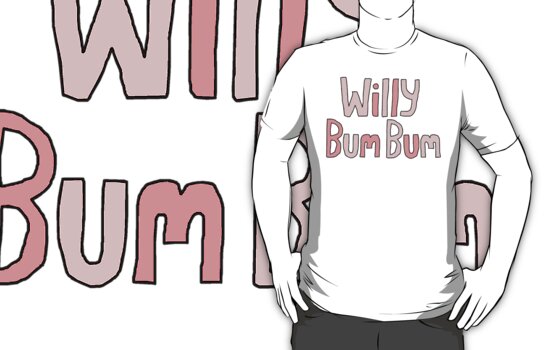 Bum Bum Willy