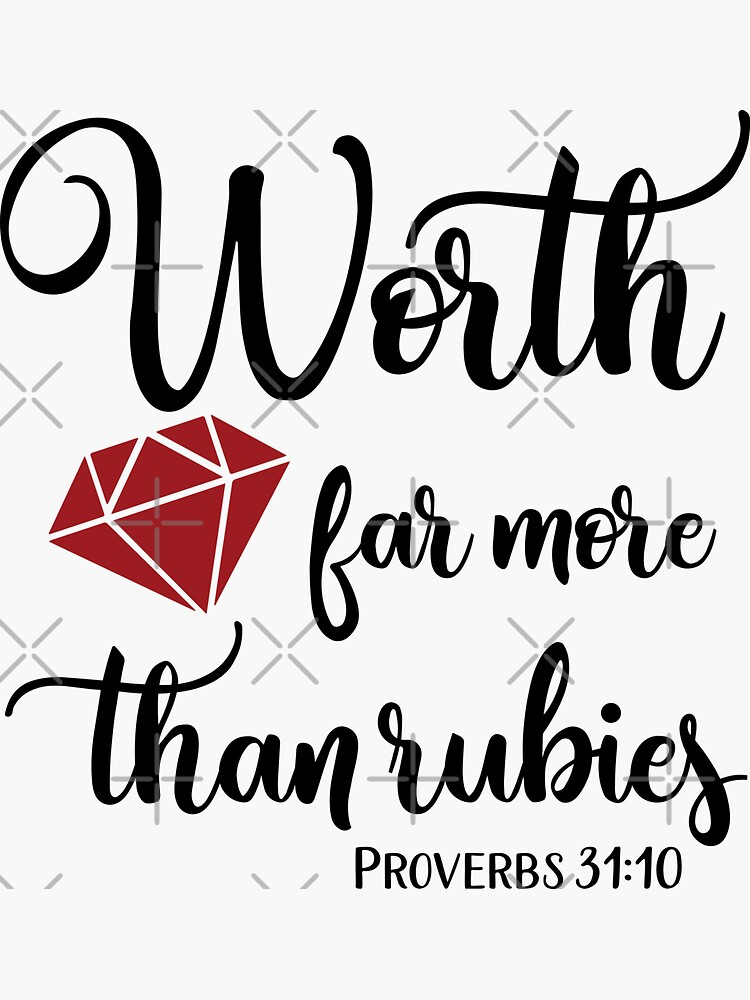 Worth Far More Than Rubies Sticker For Sale By Rosiec Redbubble