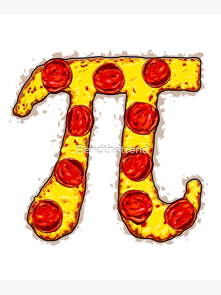 Pi Pizza Poster For Sale By Bendthetrend Redbubble