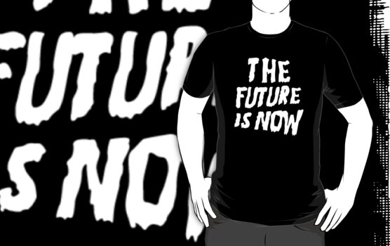 future is now t shirt