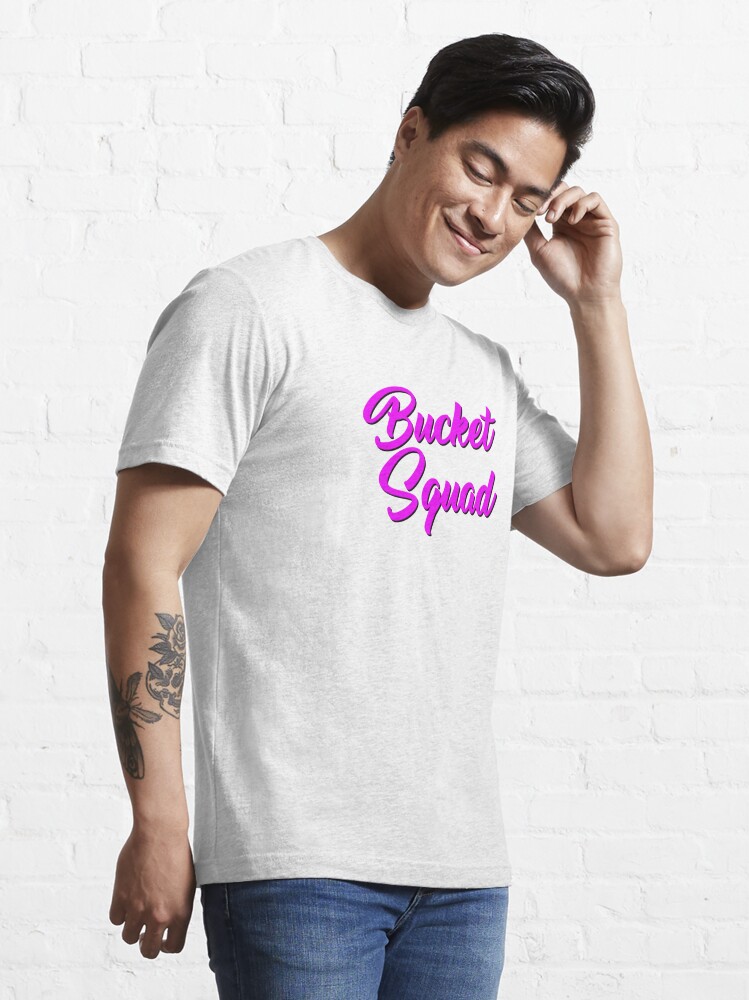 Bucket Squad Basketball T Shirt For Sale By Tdjeff Redbubble