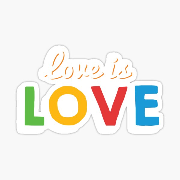 Gay Pride Lesbian LGBT Rainbow Love Is Love Sticker By Haselshirt