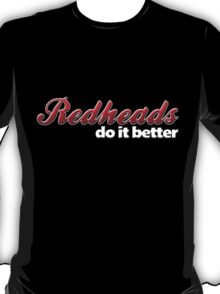 redheads do it better shirt