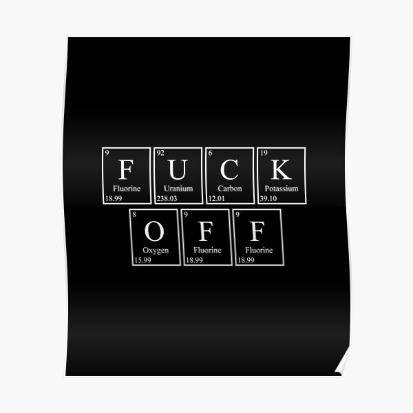 Póster FUCK OFF Tabla Periódica de Evelyusstuff Redbubble