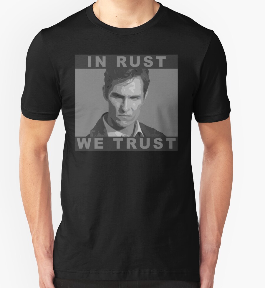 "In Rust We Trust Shirt" TShirts & Hoodies by EvaEV Redbubble