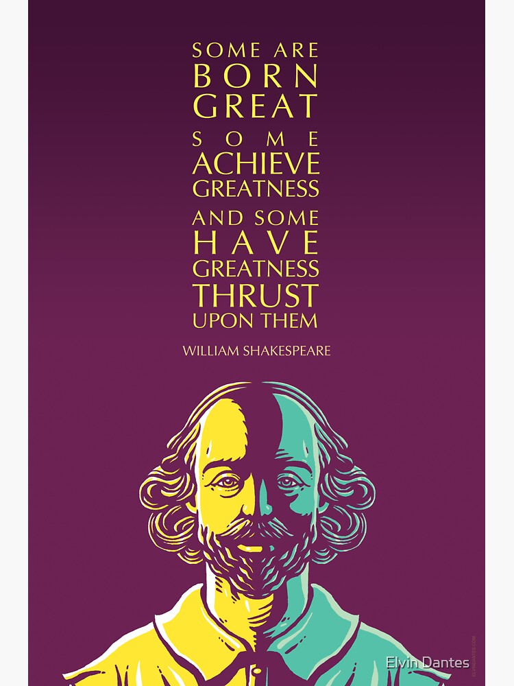 William Shakespeare Inspirational Quote Some Are Born Great Sticker