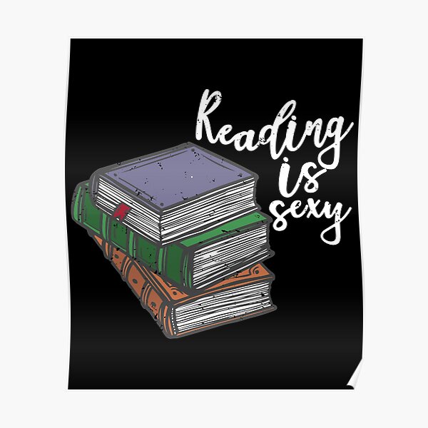 Reading Is Sexy Posters Redbubble