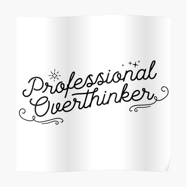 Professional Overthinker Line Art Monoline Quotes Poster By