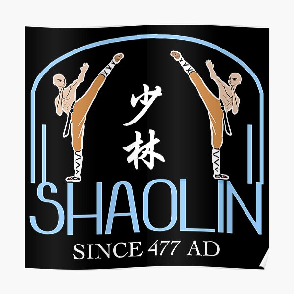 Shaolin Monks Poster By Ilyo Art Redbubble