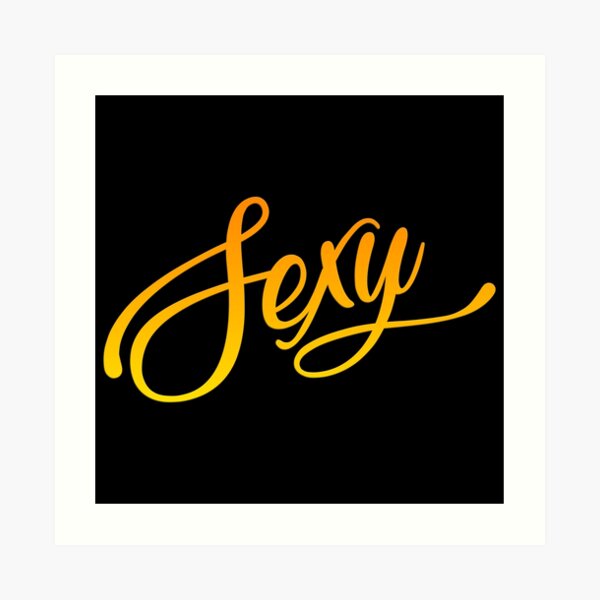 Sexy Text Art Prints Redbubble Free Hot Nude Porn Pic Gallery
