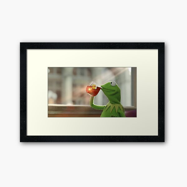 Kermit The Frog Drinking Lipton Tea MEME Framed Art Print By Keles