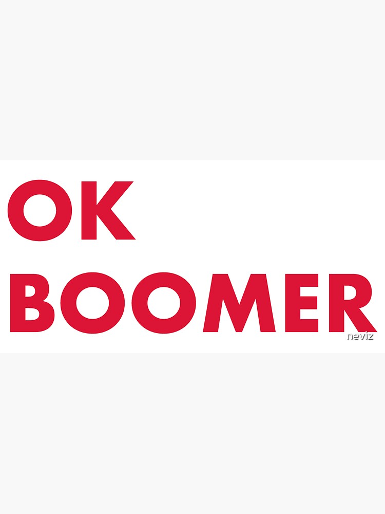 Ok Boomer Text Meme Design Sticker For Sale By Neviz Redbubble