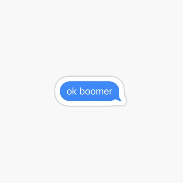 Ok Boomer Meme Sticker Sticker For Sale By LiushGirl Redbubble