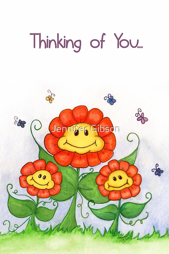 "Flowers Smiling Thinking of You" by Jennifer Gibson Redbubble