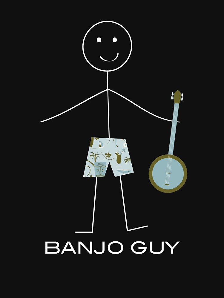 Funny Mens Banjo Guy T Shirt For Sale By Whyitsme Redbubble Banjo