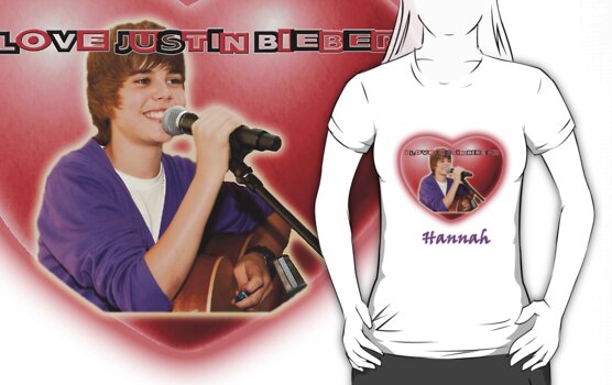 i love justin bieber t shirts. I love Justin Bieber - Hannah