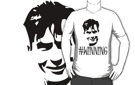 charlie sheen winning t shirt. Tshirt: Charlie Sheen Is