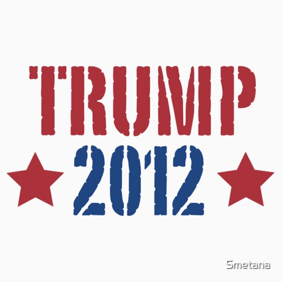 donald trump for president 2012 poll. Donald Trump for President