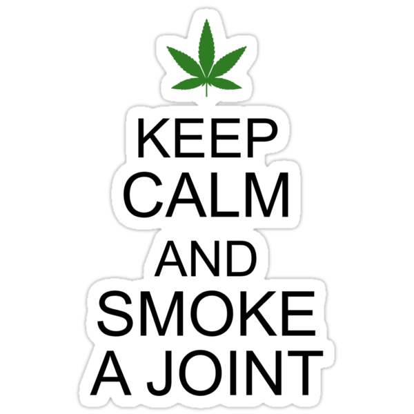 Stay Calm on Keep Calm And Smoke A Joint T Shirts Hoodies By Eleni Dreamel