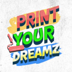 PrintYourDreamz