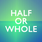 HalfOrWhole