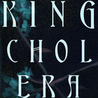 kingcholera
