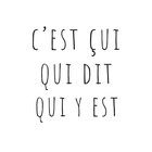 cestcuiquidit