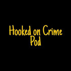 hookedoncrime