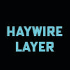 HaywireLayer