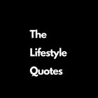 Lifestylequotes