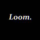 Loominess
