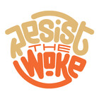 ResistTheWoke