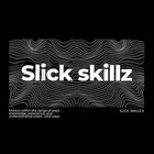 Slickskillz11