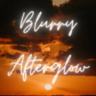 BlurryAfterglow