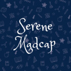 SereneMadcap