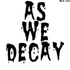As-We-Decay