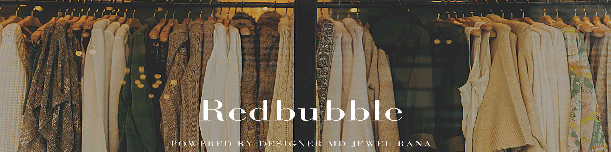 Redbubble banner for @JEWELRANA