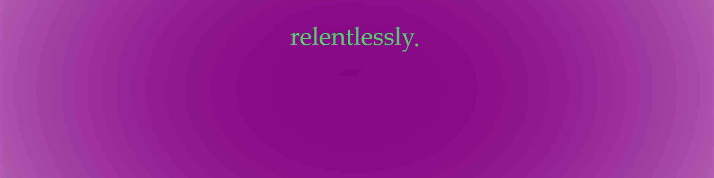 Redbubble banner for @Relentlessly