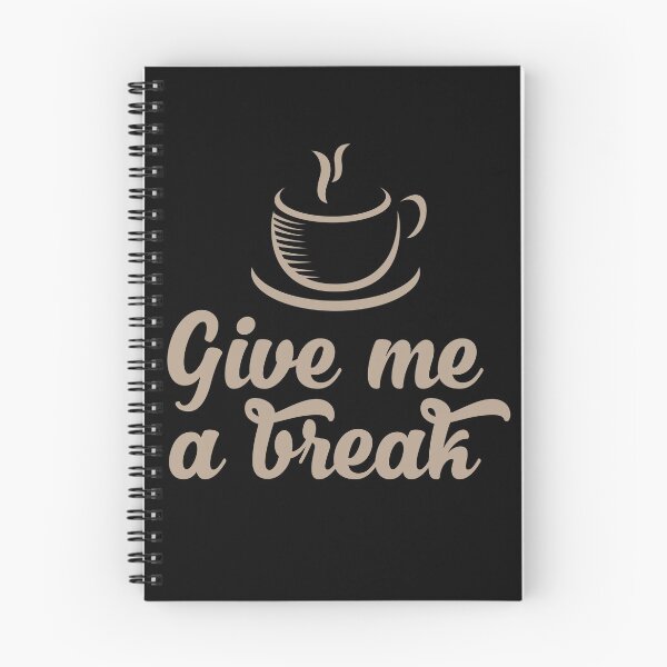 Item preview, Give me a break - Funny coffee tshirt designed and sold by Gerald Waters.