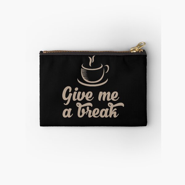 Item preview, Give me a break - Funny coffee tshirt designed and sold by Gerald Waters.