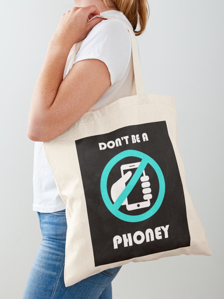 Thumbnail 1 of 5, Tote Bag, Don't Be A Phoney designed and sold by chalk05.
