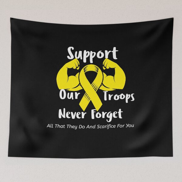 Item preview, Support Our Troops Never For Get All They Do And Sacrifice For You designed and sold by Jacksonso.