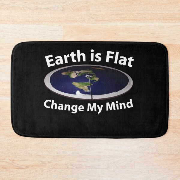 Item preview, Earth is flat change my mind designed and sold by Ell iot.