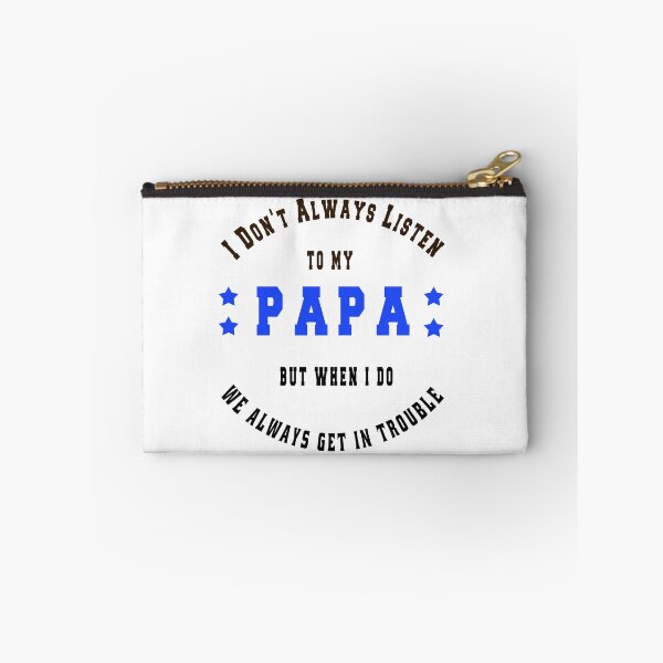 Item preview, I Don't Always Listen To My Papa funny designed and sold by osamamohamad.